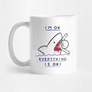 I'm OK: Shark Attack Survival Humor Design Mug